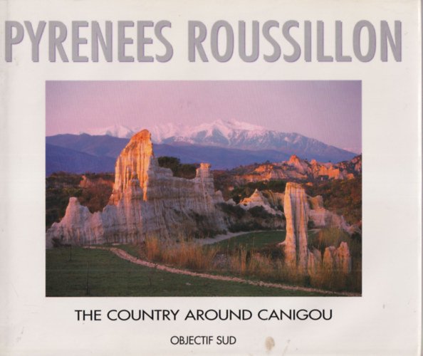 Pyrenees Roussillon ( The country around canigou )  - angol fot album