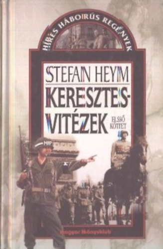 Stefan Heym - Keresztesvitézek I.