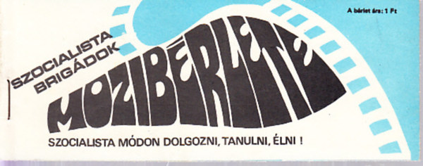 Szocialista brig�dok mozib�rlete