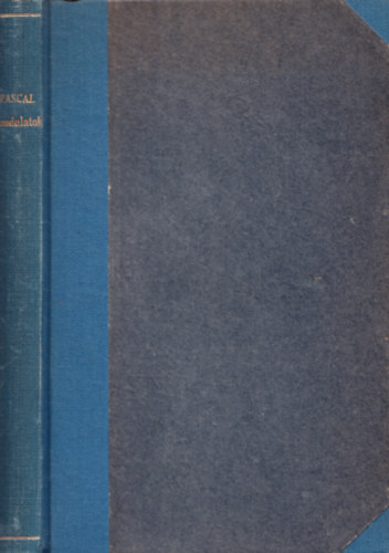 Blaise Pascal - Gondolatok