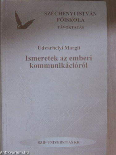 Udvarhelyi Margit - Ismeretek az emberi kommunikcirl