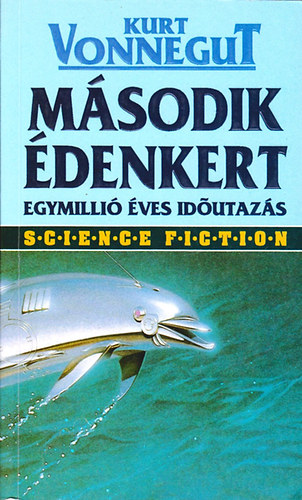 Kurt Vonnegut - M�sodik �denkert