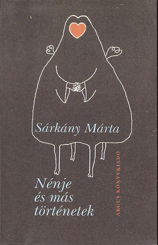 S�rk�ny M�rta - N�nje �s m�s t�rt�netek (kisreg�ny, novell�k)