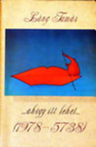 L�ng Tam�s - ...ahogy itt lehet... (1978-5738)- dedik�lt