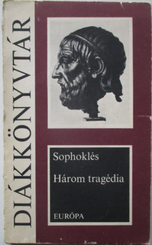 Sophokl�s - H�rom trag�dia