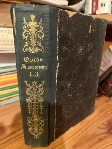 Reinhart Suchier (Translator) Ovid (Author) - Ovids Metamorphosen 1.-3.