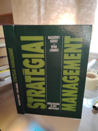 Peter Lorange Barakonyi Károly - Stratégiai Management