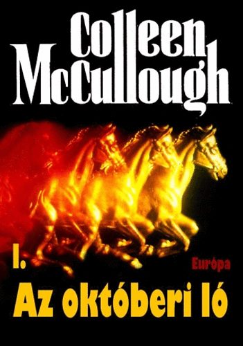 Colleen McCullough - Az oktberi l I-II.