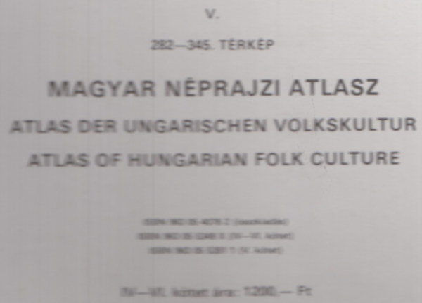 Barabs Jen  (Szerk.) - Magyar Nprajzi Atlasz V. 282-345. trkp