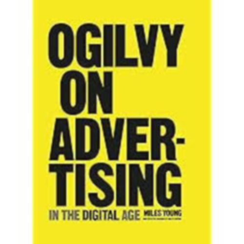 Ogilvy on advertising in the digital age