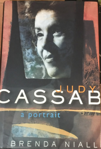 Brenda Niall - Judy Cassab: A Portrait