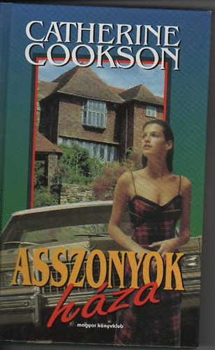 Catherine Cookston - Asszonyok h�za