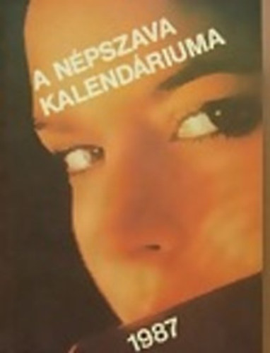 Farag Istvn szerk. - A Npszava kalendriuma 1987