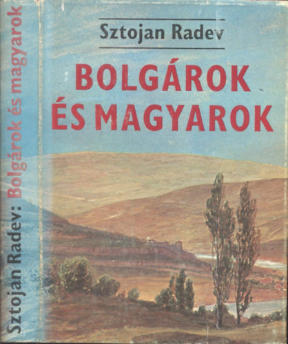 Sztojan Radev - Bolgrok s magyarok (dediklt?)- Fejezetek a bolgr-magyar mveldsi kapcsolatok trtnetbl
