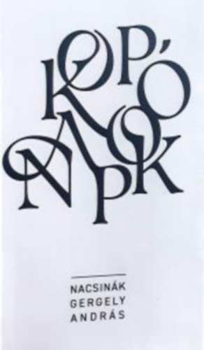 Nacsin�k Gergely Andr�s - Kop� napok