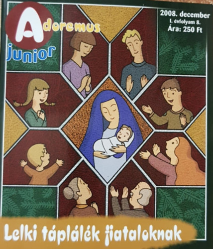 Adoremus Junior - Lelki tpllk fiataloknak (2008.december)