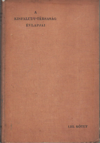 A Kisfaludy -T�rsas�g �vlapjai 53. k�tet 1920-1921.