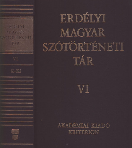 Szabó T. Attila - Erdélyi magyar szótörténeti tár VI. K-KI
