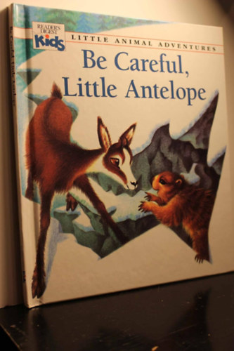 Claude Clement Patricia Jensen - Be Careful, Little Antelope (Little Animal Adventures)