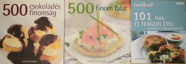 Lauren Floodgate, Susannah Blake - 3db receptkönyv - Lauren Floodgate-500 csokoládés finomság, Susannah Blake-500 finom falat, 101 hal- és tengeri étel-Kipróbált és bevált receptek