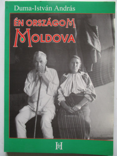 Duma-István András - Én országom Moldova