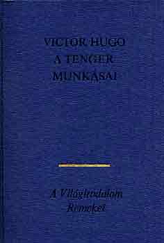 Victor Hugo - A tenger munk�sai