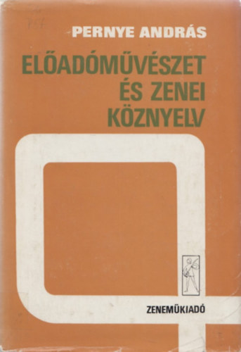Pernye András - Előadóművészet és zenei köznyelv