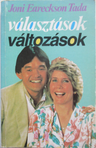 Joni Eareckson Tada - Vlasztsok...vltozsok