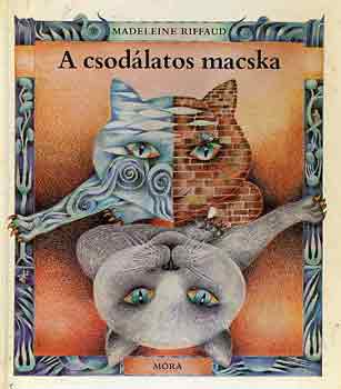 Madeleine Riffaud - A csod�latos macska