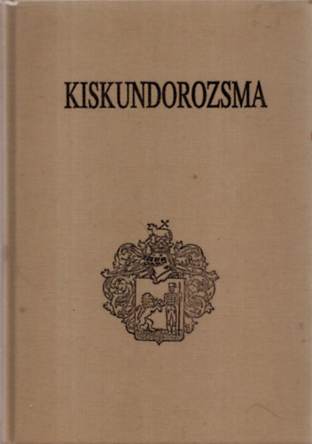 K�v�r Lajos-T�th S�ndor L�szl� - Kiskundorozsma-Tanulm�nyok