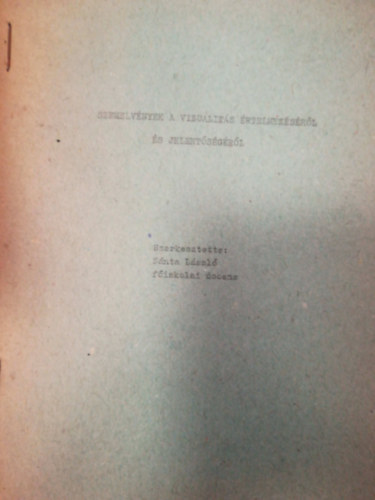 S�nta L�szl� - Szemelv�nyek a vizualit�s �rtelmez�s�r�l �s jelent�s�g�r�l