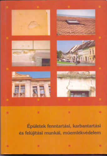 Szernyi Istvn, Brsony Istvn Szernyi Attila - pletek fenntartsi, karbantartsi s feljtsi munki, memlkvdelem