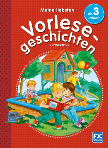 Meine liebsten Vorlesegeschichten (Ismeretterjesztő kiadvány német nyelven gyerekeknek)