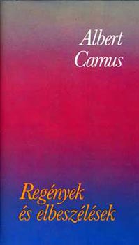 Albert Camus - Regnyek s elbeszlsek