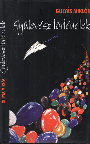 Gulyás Miklós - Gyülevész történetek