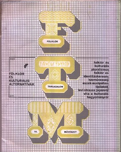 Niedermller Pter  (szerk.); Zelnik Jzsef (szerk.) - Folklr - Trsadalom - Mvszet 14. - Folklr s kulturlis alternatvk