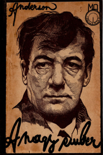 Sherwood Anderson - A nagy ember