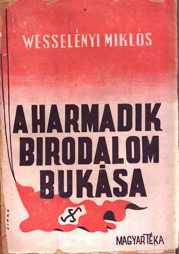 Wesselnyi Mikls - A Harmadik Birodalom buksa