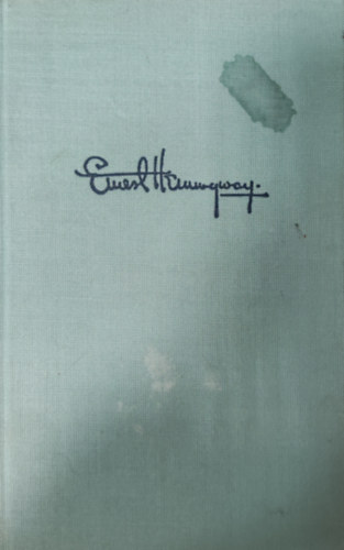 Ernest Hemingway - Der alte Mann und das Meer