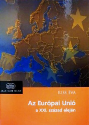 Dr. Kiss va - Az Eurpai Uni a XXI. szzad elejn