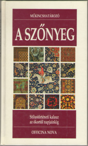 Enza Milanesi - A sznyeg - Stlustrtneti kalauz az kortl napjainkig