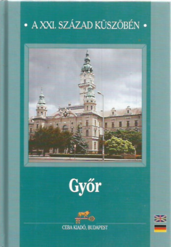 Győr a XXI. század küszöbén