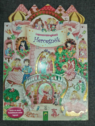 Katharina Drees Carola von Kessel (ill.) - Hercegnők - Lapozó-böngésző (Játék és mese Felállítható óriás lapozó)