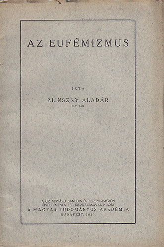 Zlinszky Aladr - Az eufmizmus