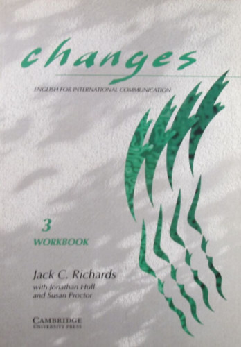 Etal., Richards, Jackc., Hull, Jonathan, Proctor, Susan - Changes 3. Workbook