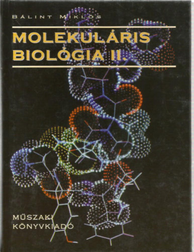 Blint Mikls - Molekulris biolgia II.