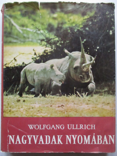 Wolfgang Ullrich - Nagyvadak nyom�ban