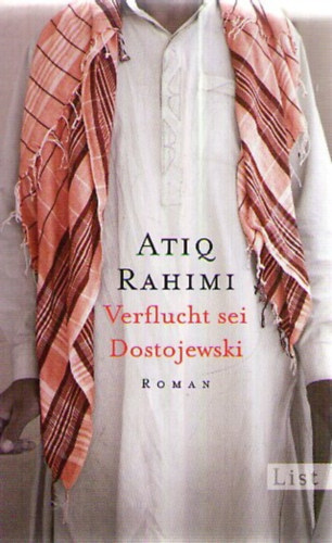 Atiq Rahimi - Verflucht sei Dostojewski