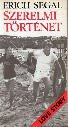 Erich Segal - Szerelmi történet