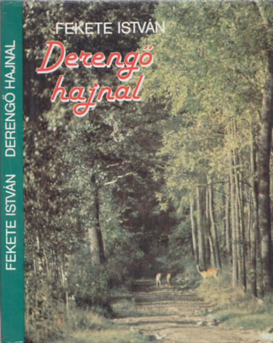 Fekete Istv�n - Dereng� hajnal